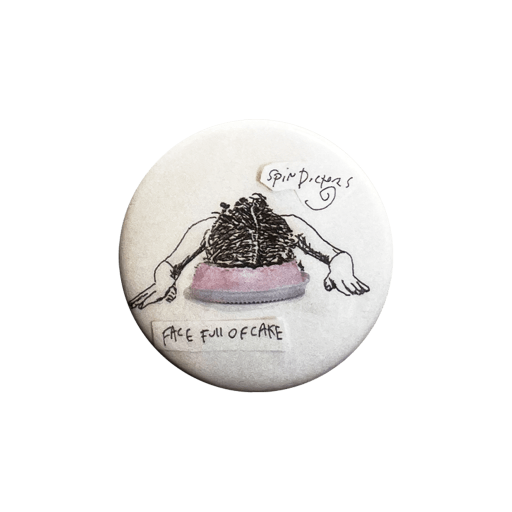 Spin Doctors - Button - Face Full of Cake.